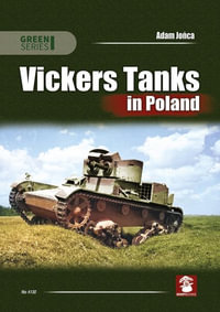 Vickers Tanks in Poland : Green - ADAM JONCA