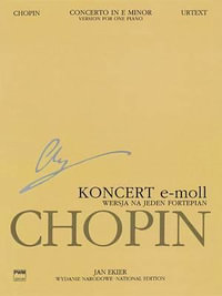 Concerto No. 1 in E Minor Op. 11 - Version for One Piano : Chopin National Edition, A. Xiiia Vol. 13 - Frederic Chopin