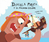 Daniela Pirata y la malvada cclope : Egalitï¿½ - Susanna Isern