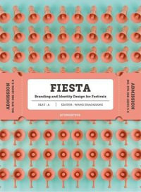 Fiesta : Branding and Identity of Festivals - Wang Shaoqiang