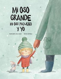 Mi oso grande, mi oso pequeo y yo : Somos Ocho - Margarita del Mazo