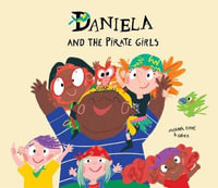 Daniela and the Pirate Girls : Egalite - Susanna Isern