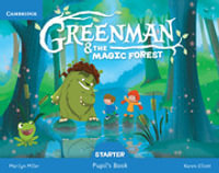 Greenman and the Magic Forest Starter Pupil's Book with Stickers and Pop-outs : Greenman and the Magic Forest - Marilyn Miller