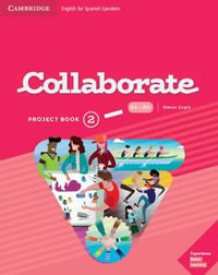 Collaborate Level 2 Project Book English for Spanish Speakers : Collaborate - Simon Cupit