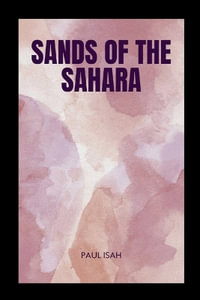 Sands of the Sahara - Paul Isah