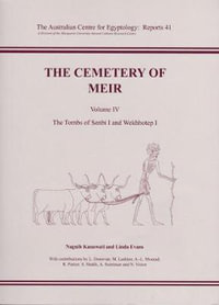 The Cemetery of Meir : Volume lV: The Tombs of Senbi l and Wekhhotep l - Naguib Kanawati