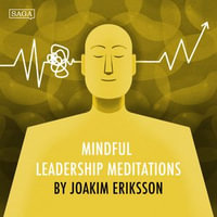 Building Resilience - Introduction : Meditations for Leaders - Sustainable High Perform : Book 21 - Joakim Eriksson