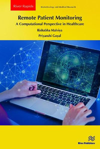 Remote Patient Monitoring : A Computational Perspective in Healthcare - Rishabha Malviya