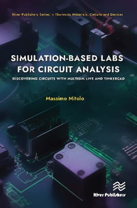 Simulation-based Labs for Circuit Analysis : Discovering Circuits with Multisim Live and Tinkercad - Massimo Mitolo