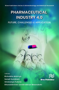 Pharmaceutical industry 4.0 : Future, Challenges & Application - Rishabha Malviya