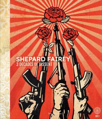 Shepard Fairey : 3 Decades of Dissent - Shepard Fairey