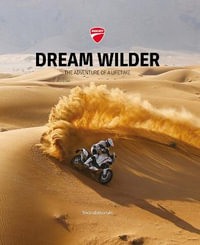 Dream Wilder : The Adventure of a Lifetime - Silvana Editoriale