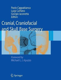 Cranial, Craniofacial and Skull Base Surgery - Paolo Cappabianca