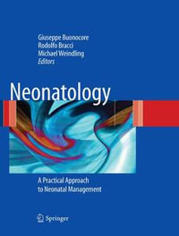 Neonatology : A Practical Approach to Neonatal Diseases - Giuseppe Buonocore