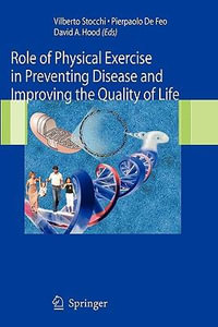 Role of Physical Exercise in Preventing Disease and Improving the Quality of Life - Vilberto Stocchi