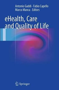 eHealth, Care and Quality of Life - Antonio Gaddi