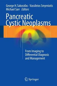 Pancreatic Cystic Neoplasms : From Imaging to Differential Diagnosis and Management - George H. Sakorafas