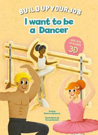 I Want to be a Dancer : Build Up Your Job - RONNY GAZZOLA