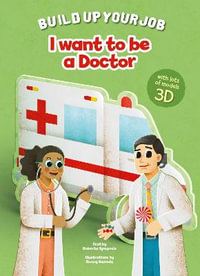 I Want to be a Doctor : When I Grow Up - RONNY GAZZOLA