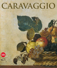 Caravaggio - Claudia Strinati