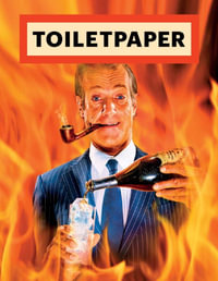 Toiletpaper Magazine 16 : Toilet Paper - Maurizio Cattelan