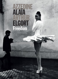 Azzedine Alaia Arthur Elgort : Freedom - Arthur Elgort