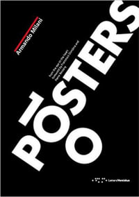 100 Posters : From the Eye to the Heart - Armando Milani