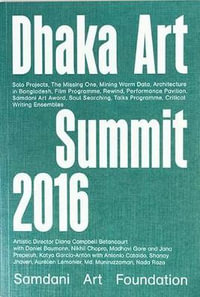 Critical Writing Ensembles : Dhaka Art Summit 2016 - Katya Garcia-Anton