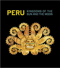 Peru : Kingdoms of the Sun and the Moon : Montreal Museum of Fine Arts - Victor Pimentel