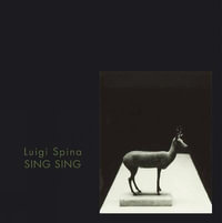 Sing Sing. Pompeii's Body - LUIGI SPINA