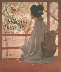 Madame Butterfly 1904 - 2004 - Julian Budden