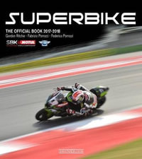 Superbike 2017/2018 : The Official Book - Gordon Richie