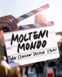 Molteni Mondo : An Italian Design Story - Spencer Bailey