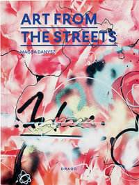 Art From the Streets - Magda Danysz