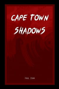 Cape Town Shadows - Paul Isah