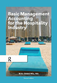 Basic Management Accounting for the Hospitality Industry : Routledge-Noordhoff International Editions - Michael Chibili