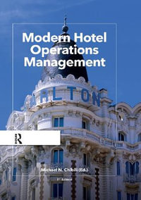 Modern Hotel Operations Management : Routledge-Noordhoff International Editions - Michael Chibili