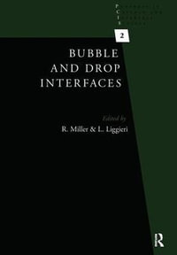 Bubble and Drop Interfaces : Progress in Colloid and Interface Science - Reinhard Miller