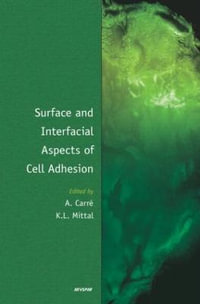 Surface and Interfacial Aspects of Cell Adhesion - Alain Carre