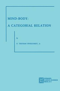 Mind-Body : A Categorical Relation - H. Tristram Engelhardt Jr.