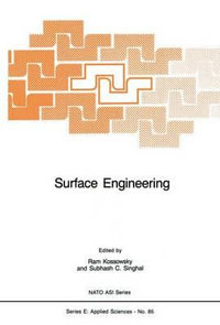 Surface Engineering : Surface Modification of Materials - R. Kossowsky