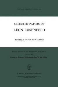 Leon Rosenfeld : Selected Papers : Selected Papers - Robert S. Cohen