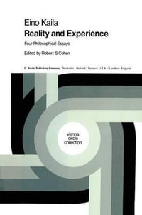 Reality and Experience : Four Philosophical Essays - E. Kaila