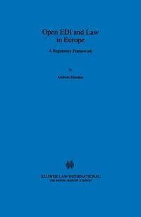 Open EDI and Law in Europe : A Regulatory Framework : A Regulatory Framework - Andreas Mitrakas