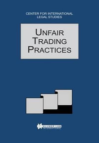 Unfair Trading Practices : Comparative Law Yearbook Series Set - Dennis Campbell