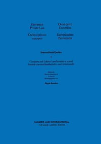 European Private Law : Sources - Europaisches Privatrecht : Quellen : Sources - Europaisches Privatrecht : Quellen - Jurgen Basedow