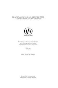 Practical Experience with the OECD Transfer Pricing Guidelines : Ifa Congress Series Set - International Fiscal Association (Ifa)