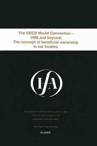 The OECD Model Convention 1998 and Beyond : The Concept of Beneficial Ownership in Tax Treaties : The Concept of Beneficial Ownership in Tax Treaties - International Fiscal Association (Ifa)