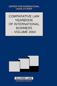 The Comparative Law Yearbook of International Business : Volume 26, 2004 - Dennis Campbell