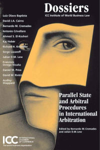 Parallel State and Arbitral Procedures in International Arbitration : ICC Publications - Bernardo M. Cremades